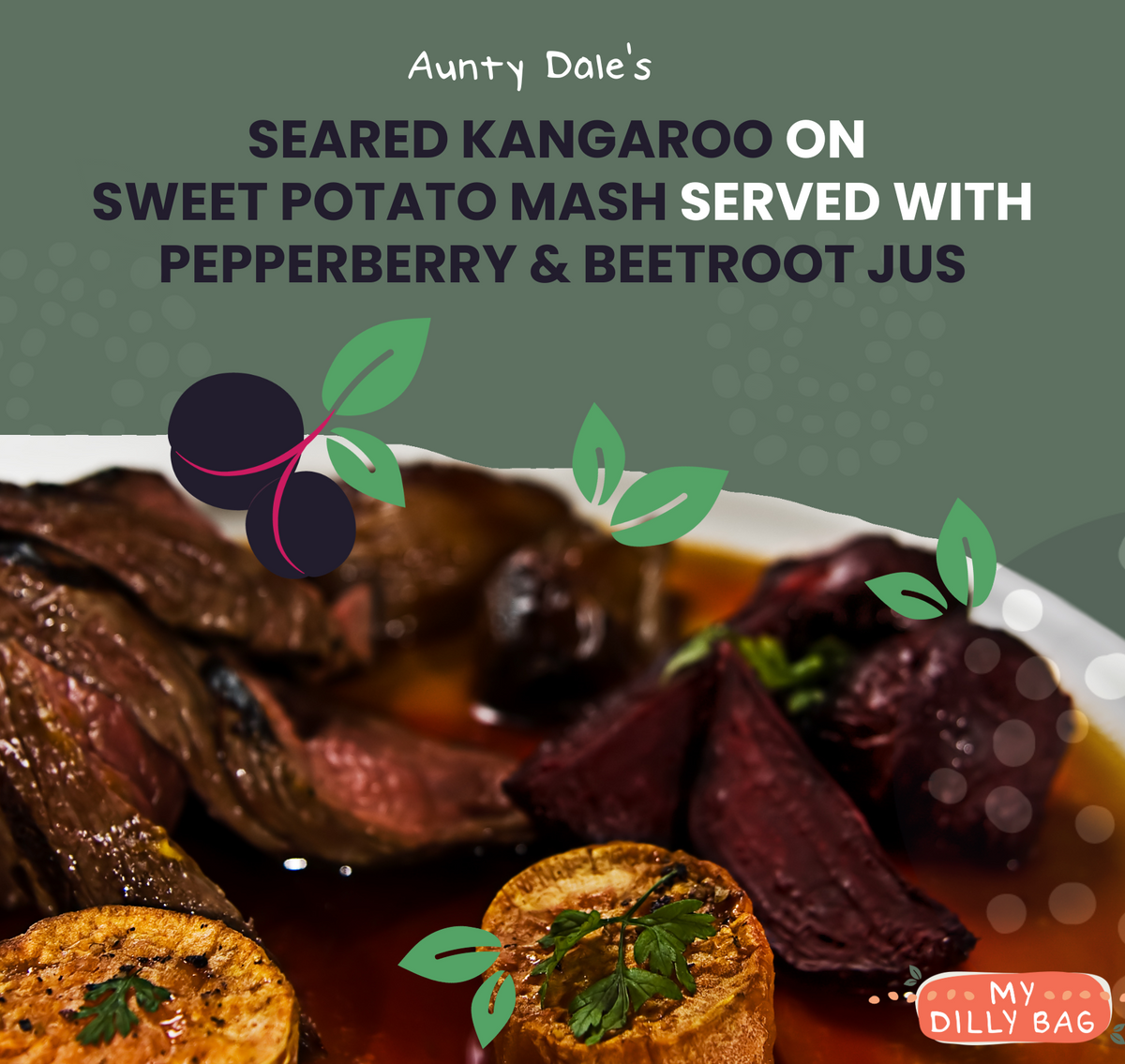 RECIPE BUNDLE - Seared Kangaroo served with Sweet Potato Mash &amp; Pepperberry Beetroot Jus